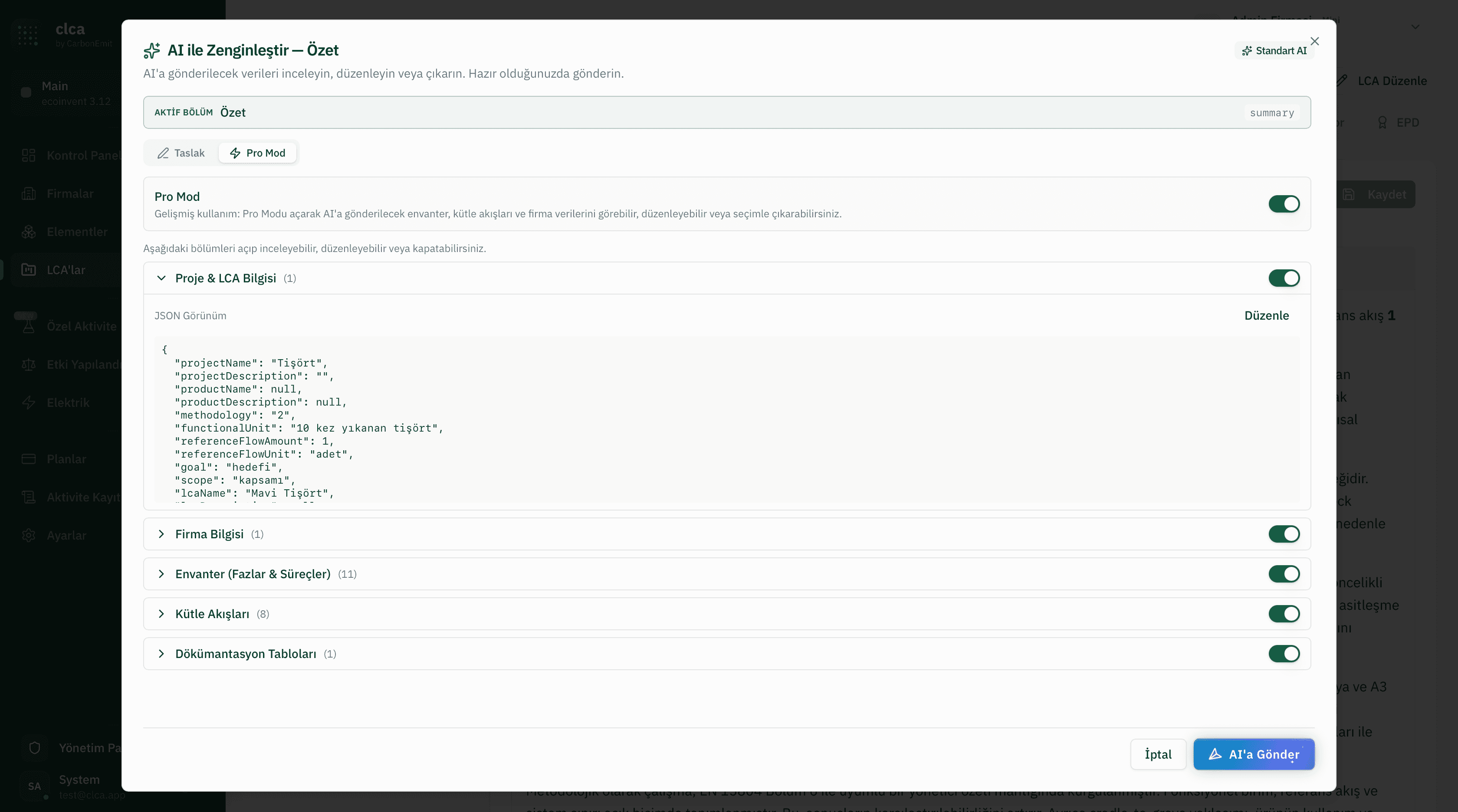 'AI ile Zenginleştir — Özet' modal penceresi; Pro Mod anahtarı, JSON görünümünde Proje & LCA Bilgisi (projectName, methodology, functionalUnit, lcaName) ve katlanabilir Firma Bilgisi, Envanter, Kütle Akışları ve Dökümantasyon Tabloları bölümleri ile 'AI'a Gönder' butonu